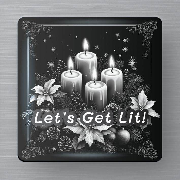 Novelty Magnet - Christmas - Let's Get Lit!